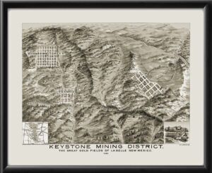 Keystone Mining District -  The Great Gold Fields of La Belle, NM 1895
