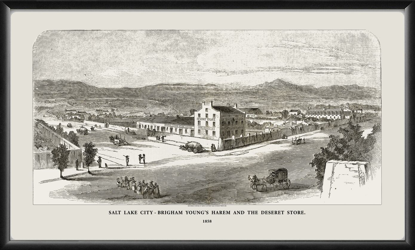 Salt Lake City UT 1858 - Brigham Young's Harem and the Deseret Store