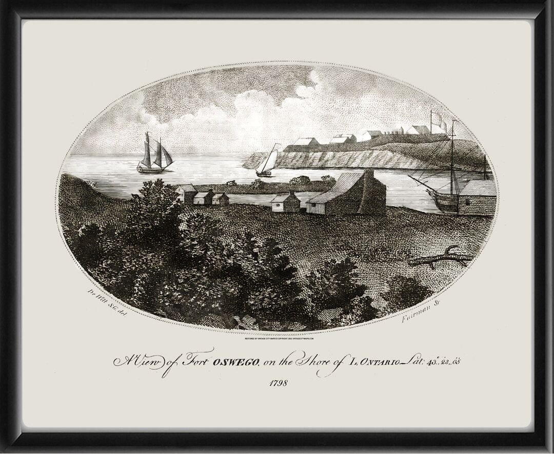 Fort Oswego NY 1798 on the Shore of L. Ontario Simeon De Witt and Gideon Fairman