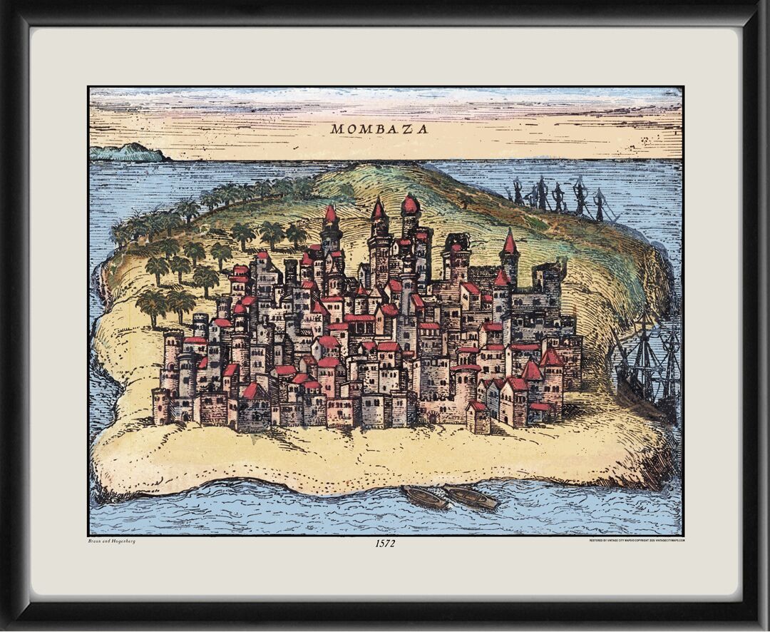 Mombasa Kenya 1572 Georg Braun & Frans Hogenberg