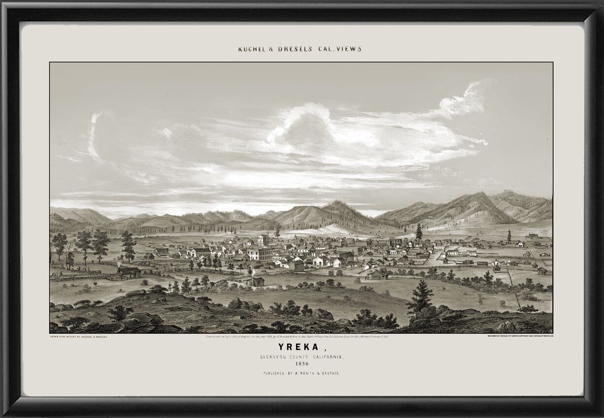 Yreka CA 1856 Kuchel & Dresel